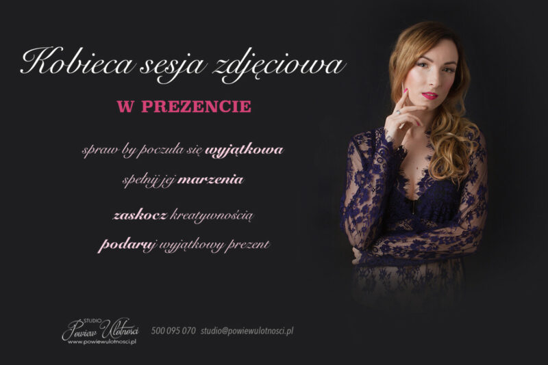 kobieca sesja zdjeciowa w prezencie kobieca sesja zdjeciowa w prezencie